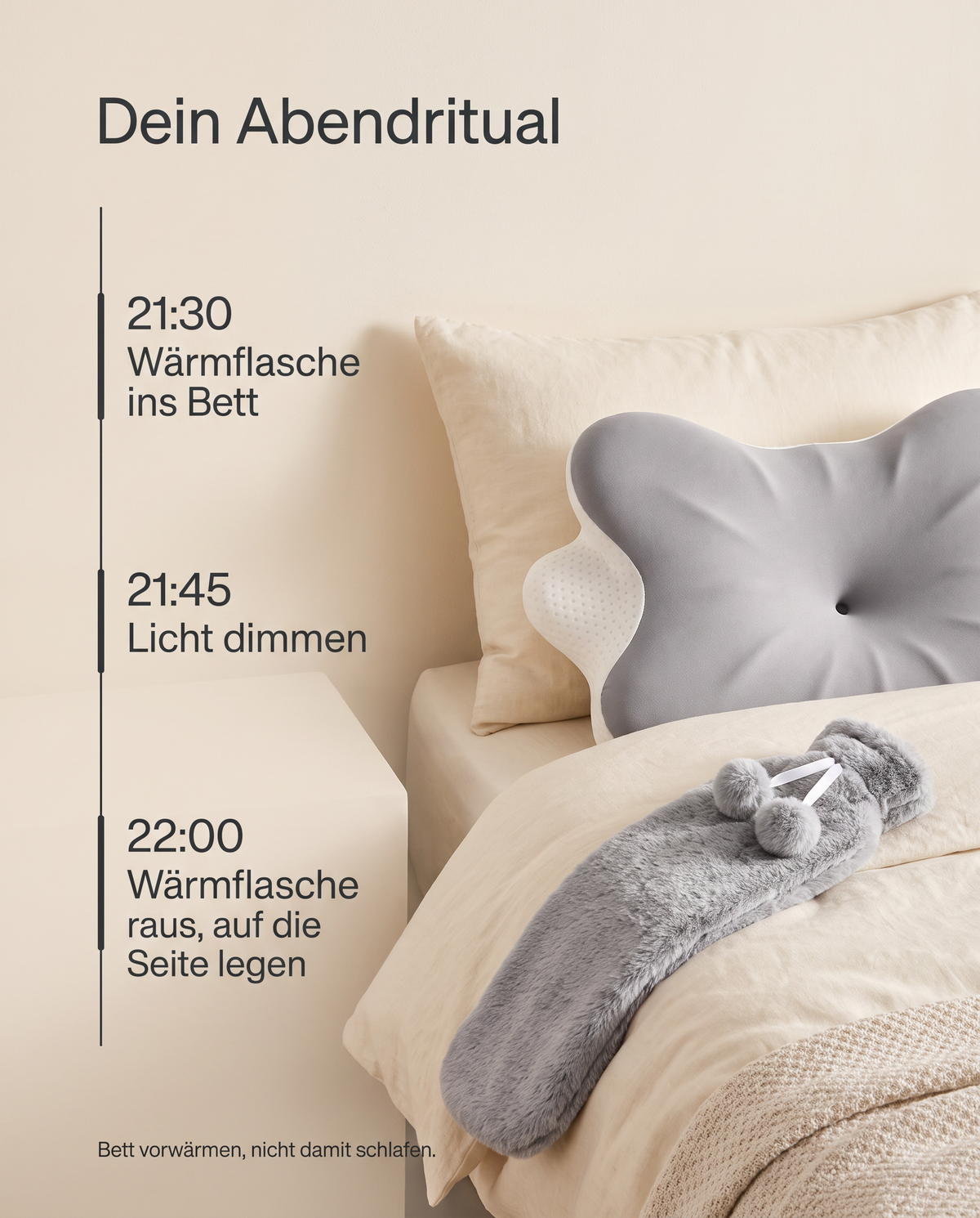 Abendritual: Wärmflasche ins Bett, Licht dimmen, Wärmflasche raus und auf die Seite legen